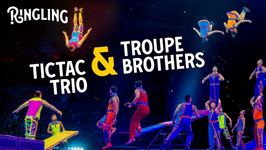 Graphic with Ringling performers on stage and the caption: Ringling Tic Tac Trio & Troupe Brothers